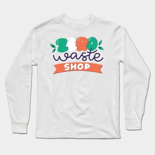 Environment Quote Long Sleeve T-Shirt